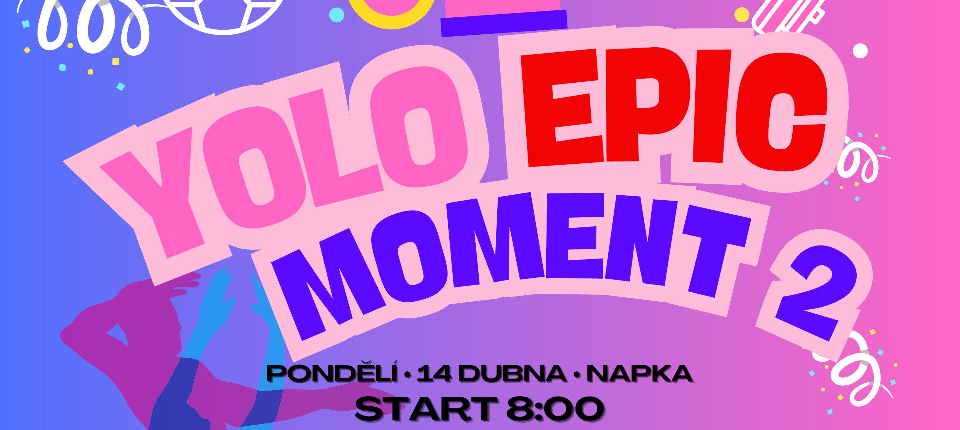Sportovní den YOLO EPIC MOMENT 2